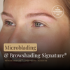 Microblading & Browshading Signature®